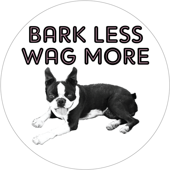 Bark Less Wag More Button