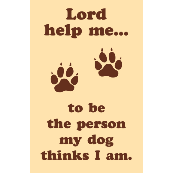 Lord Help Me Dog Magnet