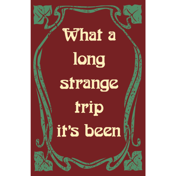 Long Strange Trip Magnet