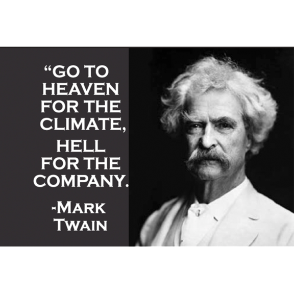 Go To Heaven Mark Twain Magnet