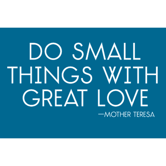 Do Small Things Mother Teresa Magnet