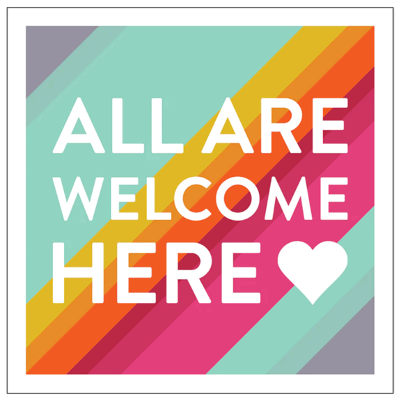 All Are Welcome Here Sign GONE