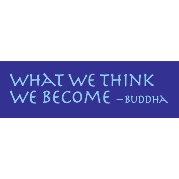 What We Think We Become Buddha Sticker