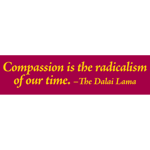Compassion Dalai Lama Bumper Sticker