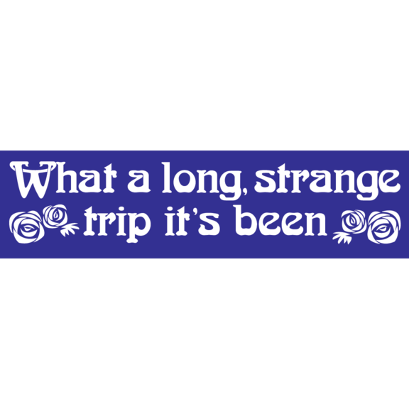 Long Strange Trip Bumper Sticker