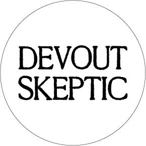 Devout Skeptic Button