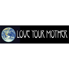 Love Your Mother Bumper Sticker