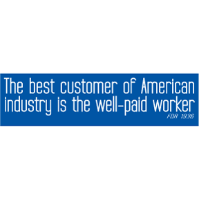 Well Paid Worker Bumper Sticker