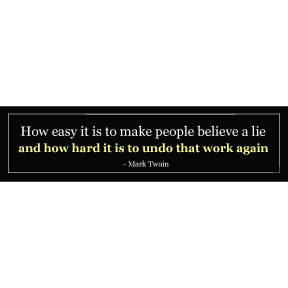 Believe A Lie Twain Bumper Sticker