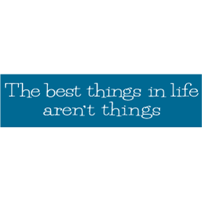 Best-Things-In-Life-Bumper-Sticker