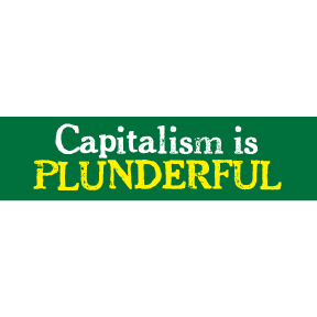 Capitalism-Is-Plunderful-Bumper-Sticker