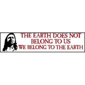Earth Chief Seattle Bumper Sticker