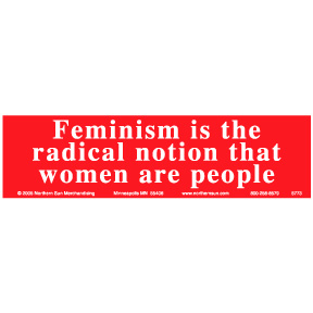 Feminism Radical Notion Bumper Sticker