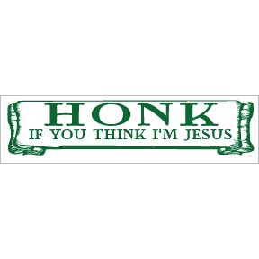 Honk-If-I'm-Jesus-Bumper-Sticker
