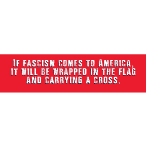 If Fascism Comes to America Bumper Sticker
