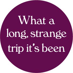 Long Strange Trip Button