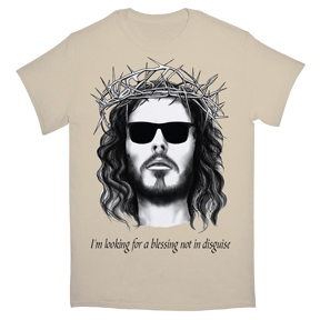 Looking For Blessing Not In Disguise T-Shirt