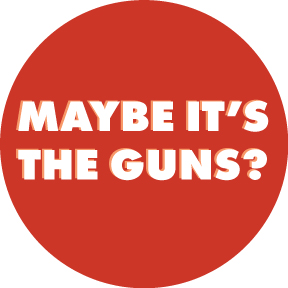 Maybe It's The Guns Button