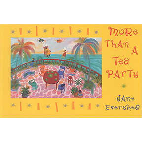 More Than A Tea Party Jane Evershed Book