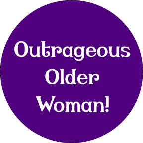 Outrageous Older Woman Button