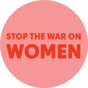 Stop The War On Women Button