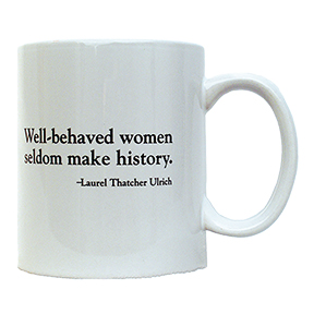 Well-Behaved Women Mug