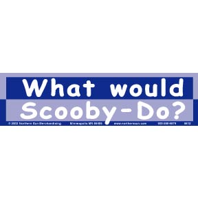 What Would Scooby Do Bumper Sticker