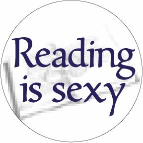 READING IS SEXY Button