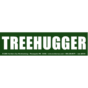 TREEHUGGER Bumper Sticker