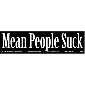 MEAN PEOPLE SUCK Bumper Sticker