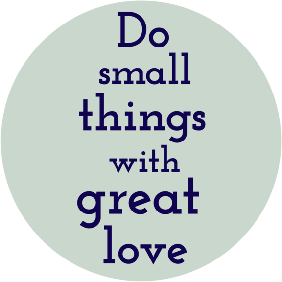 Do Small Things Mother Teresa Button