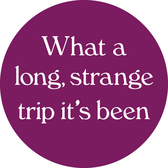 Long Strange Trip Button