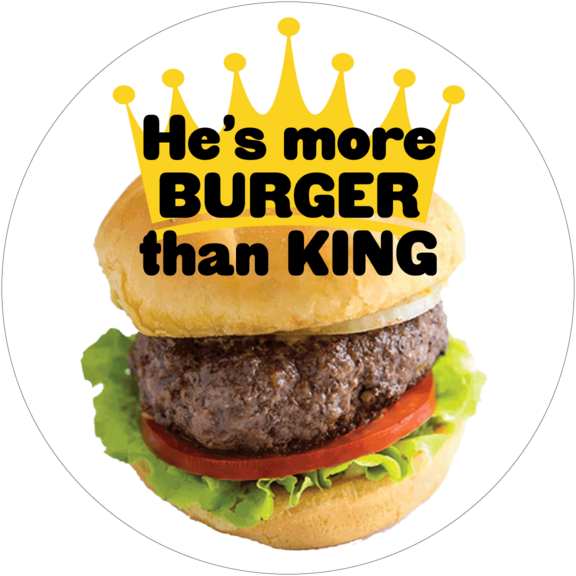 Trump More Burger Than King Button