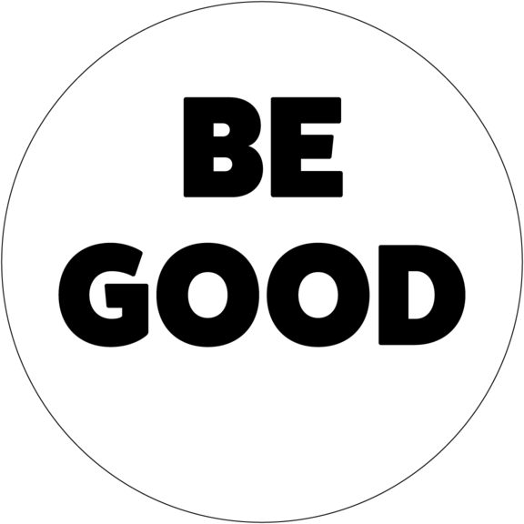 Be Good Button