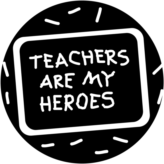 Teachers Are My Heroes Button