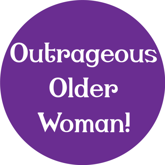 Outrageous Older Woman Button