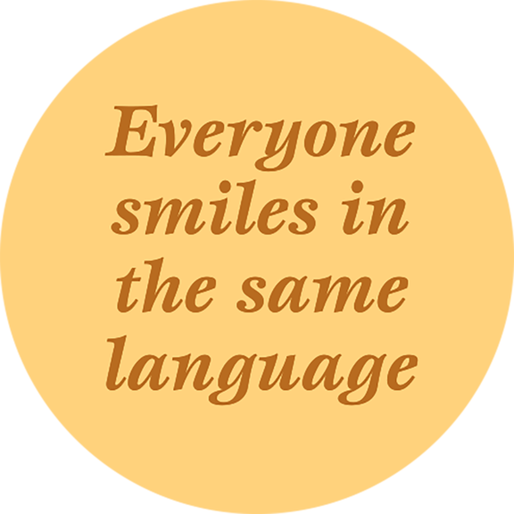 Everyone Smiles In Same Language Button