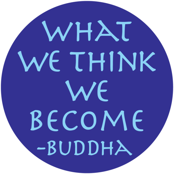 What We Think We Become Buddha Button