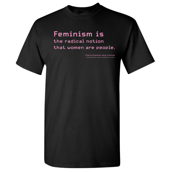 feminism the radical notion shirt