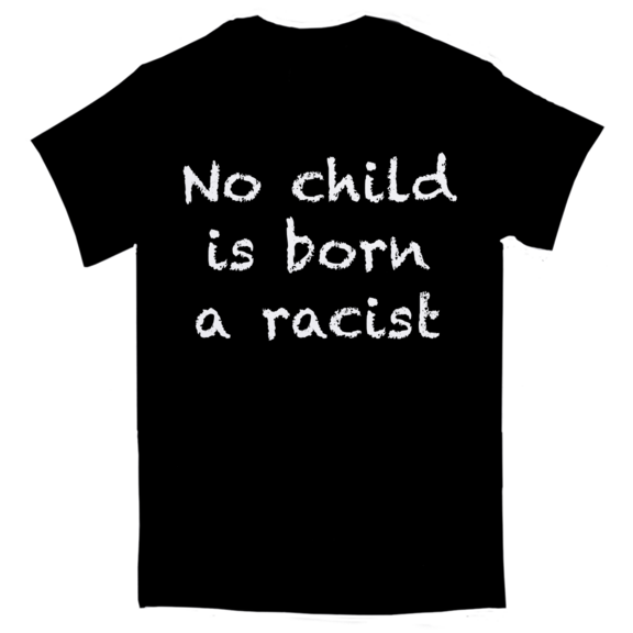 No Child Born Racist T-Shirt