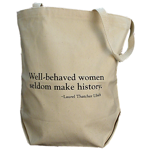 Well-Behaved Women Bag