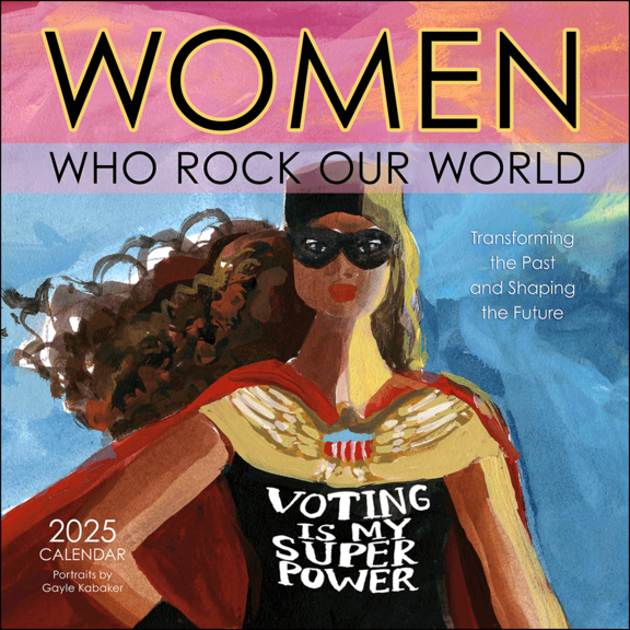 Women Who Rock Our World Calendar