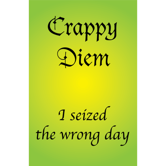 Crappy Diem Magnet