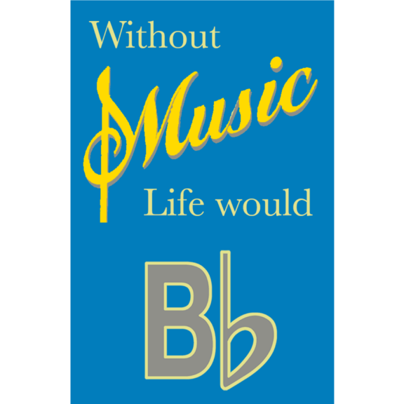 Without Music Life B Flat Magnet
