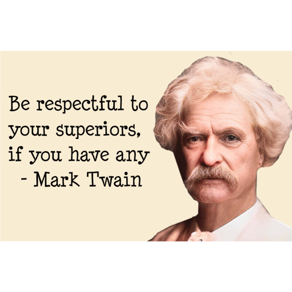 Be Respectful Mark Twain Magnet