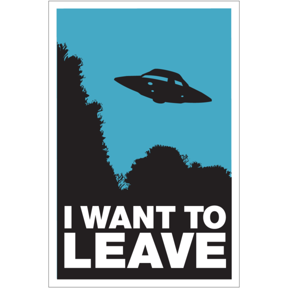I Want To Leave Poster GONE