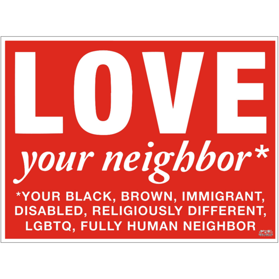 Love Your Neighbor Sign