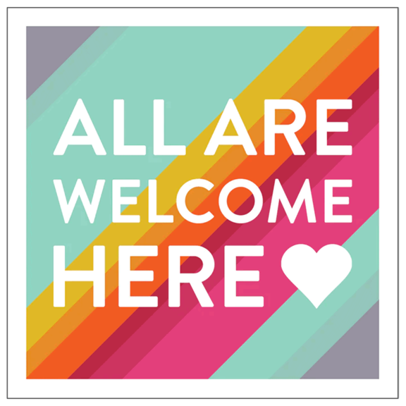All Are Welcome Here Sign
