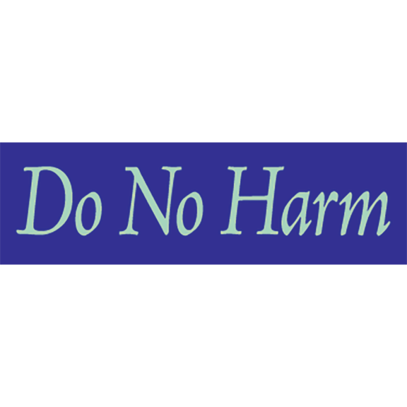 Do No Harm Vinyl Sticker