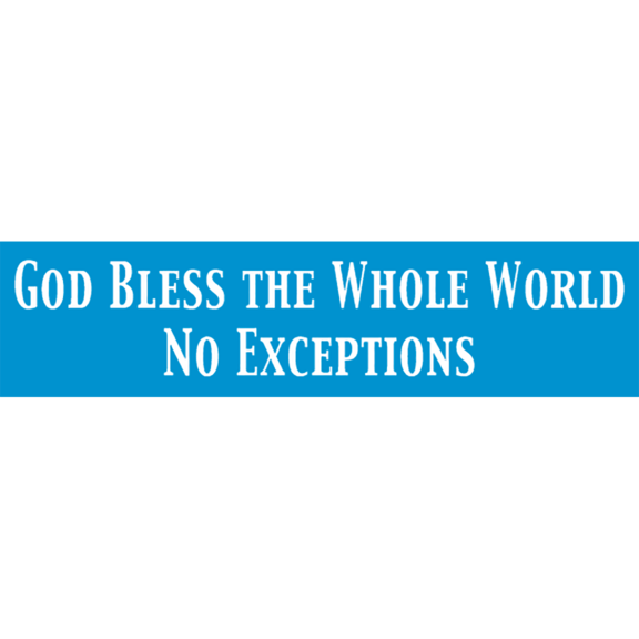 No Exceptions God Bless Bumper Sticker GONE